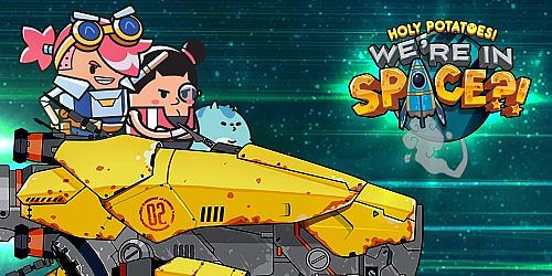 Holy Potatoes! We're In Space?!