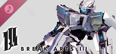 BREAK ARTS III Soundtrack DLC