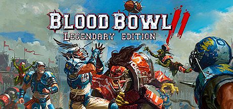 Blood Bowl 2 - Legendary Edition