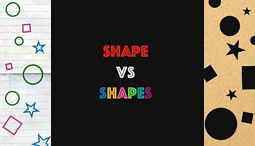 Shape VS Shapes