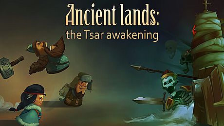 Ancient lands: the Tsar awakening Game