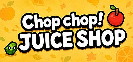 Chop chop! JUICE SHOP Game
