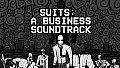 Suits: A Business Soundtrack