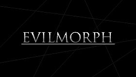 EvilMorph