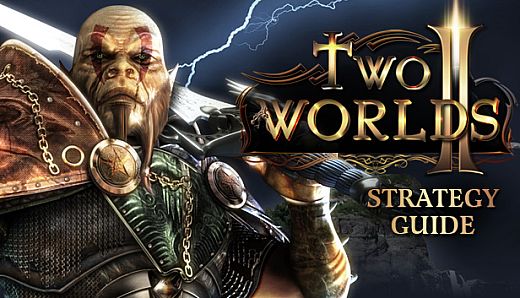 Two Worlds II Strategy Guide
