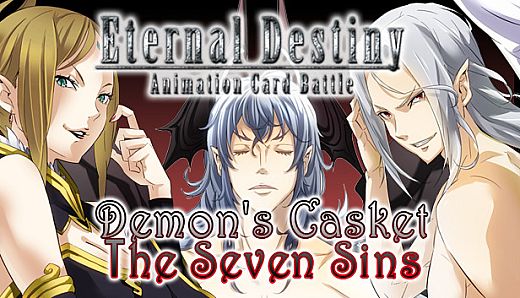 Eternal Destiny - Demon's Casket: The Seven Sins