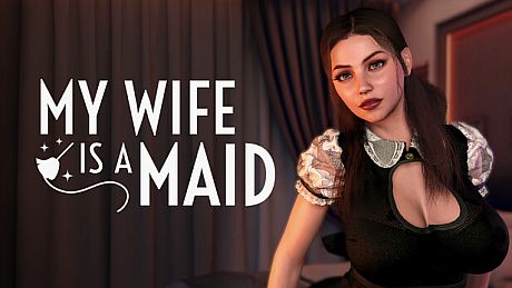 MY WIFE IS A MAID Game