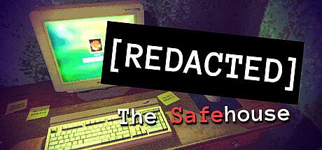 [Redacted] The Safehouse Game