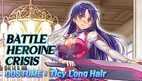 Battle Heroine Crisis COSTUME : Ticy Long Hair