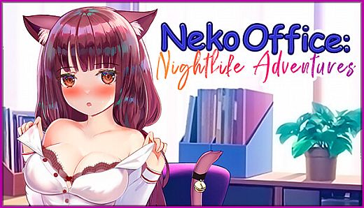 NSFW Content - Neko Office: Nightlife Adventures