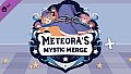Meteora's Mystic Merge Plus