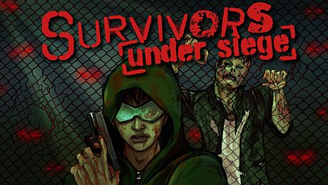 Survivors Under Siege Game