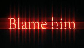 Blame Him