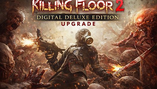 Killing Floor 2 Digital Deluxe Edition Upgrade