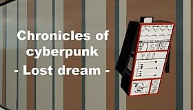 Chronicles of cyberpunk - Lost dream
