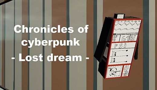 Chronicles of cyberpunk - Lost dream
