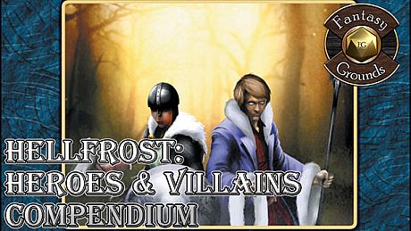 Fantasy Grounds - Hellfrost: Heroes and Villains (Savage Worlds) DLC