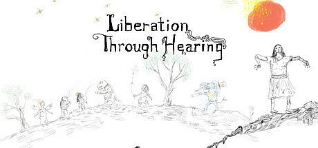 Liberation Through Hearing Game