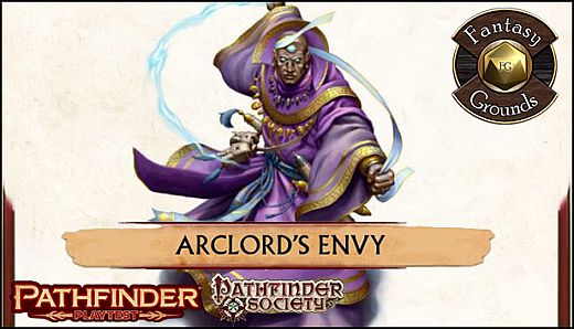 Fantasy Grounds - Pathfinder Society Playtest Scenario #3: Arclord's Envy (PFRPG2)