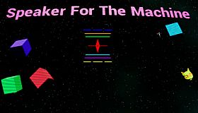 Speaker For The Machine