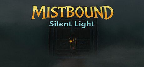 Mistbound Silent light Game