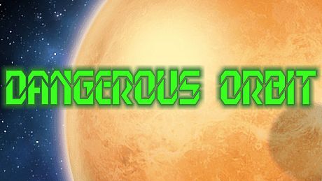 Dangerous Orbit