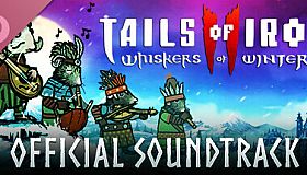 Tails of Iron 2: Whiskers of Winter - Digital Official Soundtrack