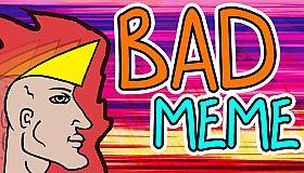 Bad Meme