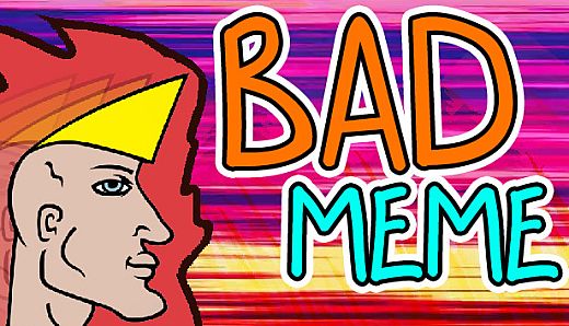 Bad Meme