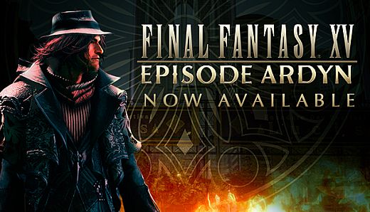 FINAL FANTASY XV EPISODE ARDYN