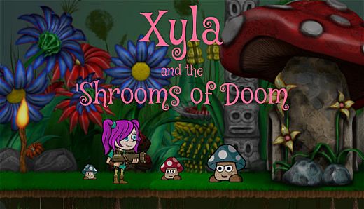 Xyla and the 'Shrooms of Doom