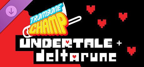 Trombone Champ: UNDERTALE + DELTARUNE Song Pack DLC