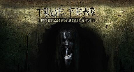 True Fear: Forsaken Souls - Part 1 Game