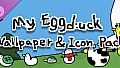 My Eggduck - Wallpaper & Icon Pack