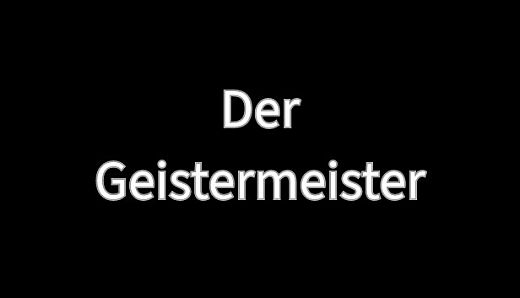 Der Geistermeister