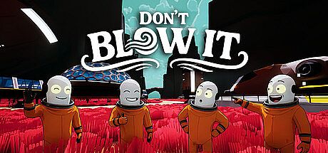 Don’t Blow It