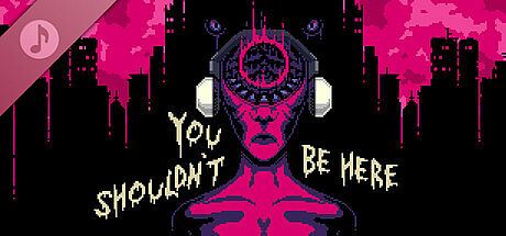 You Shouldn't Be Here Soundtrack DLC