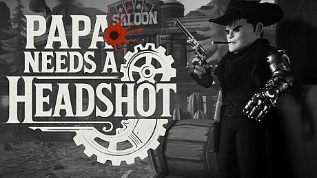 Papa Needs a Headshot Game