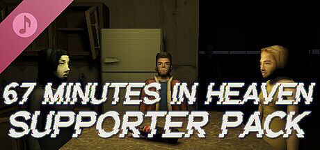 67 Minutes in Heaven Supporter Pack DLC