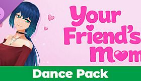 Your Friend's Mom - Dance Pack