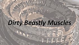 Dirty Beastly Muscles