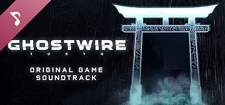 Ghostwire: Tokyo Original Game Soundtrack DLC