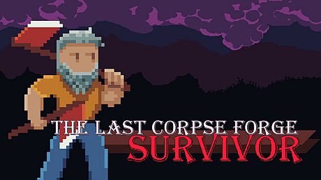 The Last Corpse Forge : Survivor Game