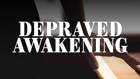 Depraved Awakening Game