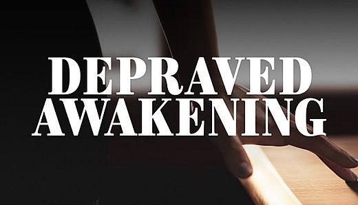 Depraved Awakening