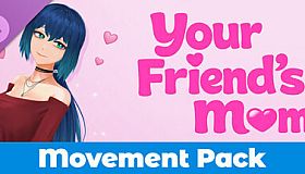 Your Friend's Mom - Movement Pack