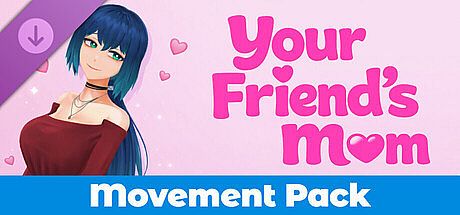 Your Friend's Mom - Movement Pack DLC