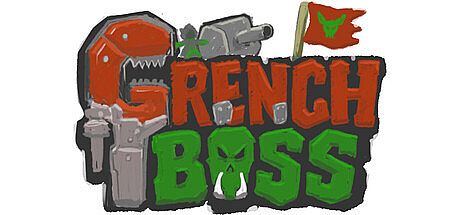 Grench Boss Game