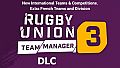 Rugby Union Team Manager 3 DLC “The International Teams and Competitions. Plus extra French Teams and Division”
