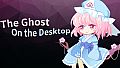 The Ghost on the Desktop